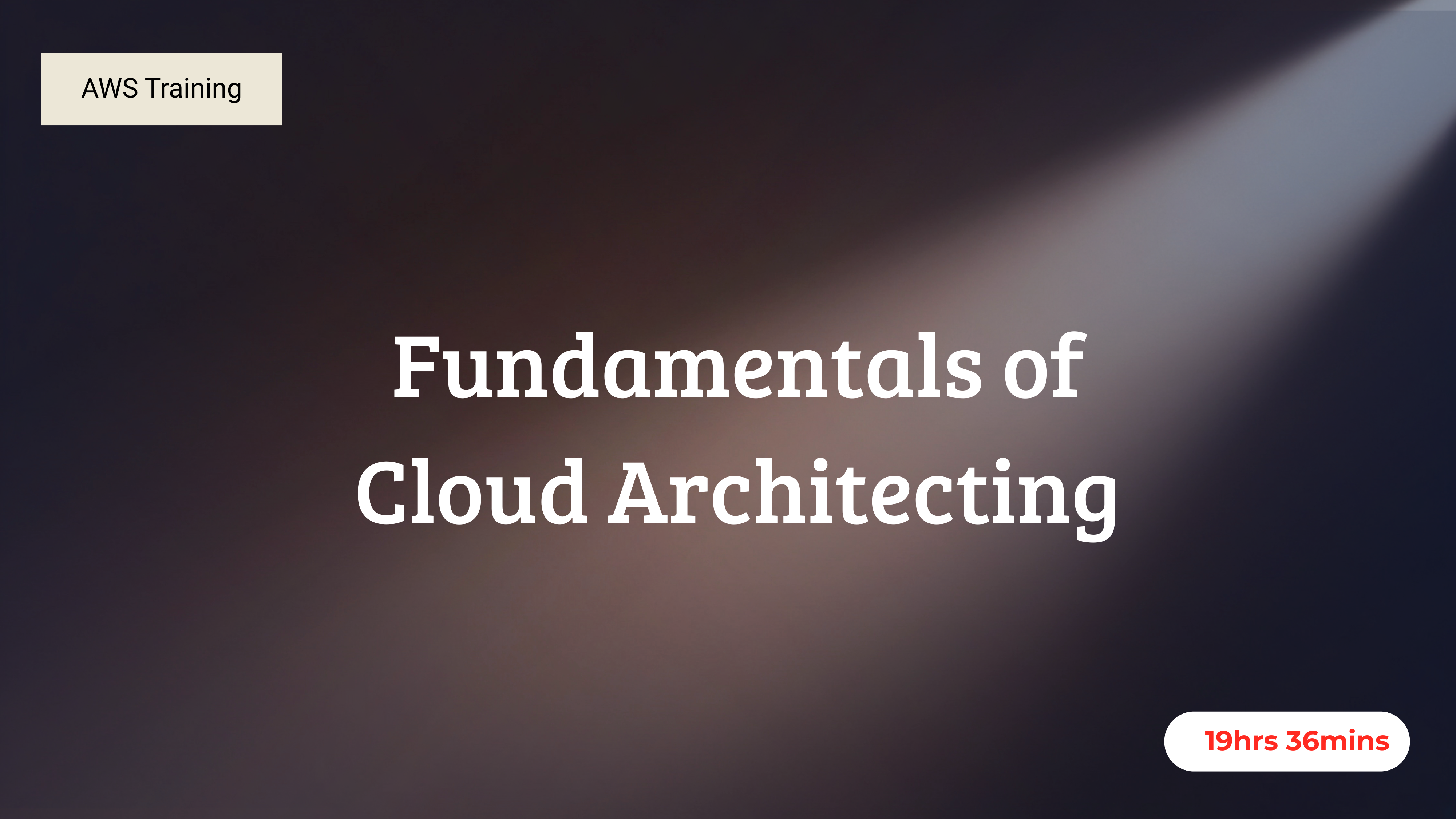 Fundamentals of Cloud Architecting