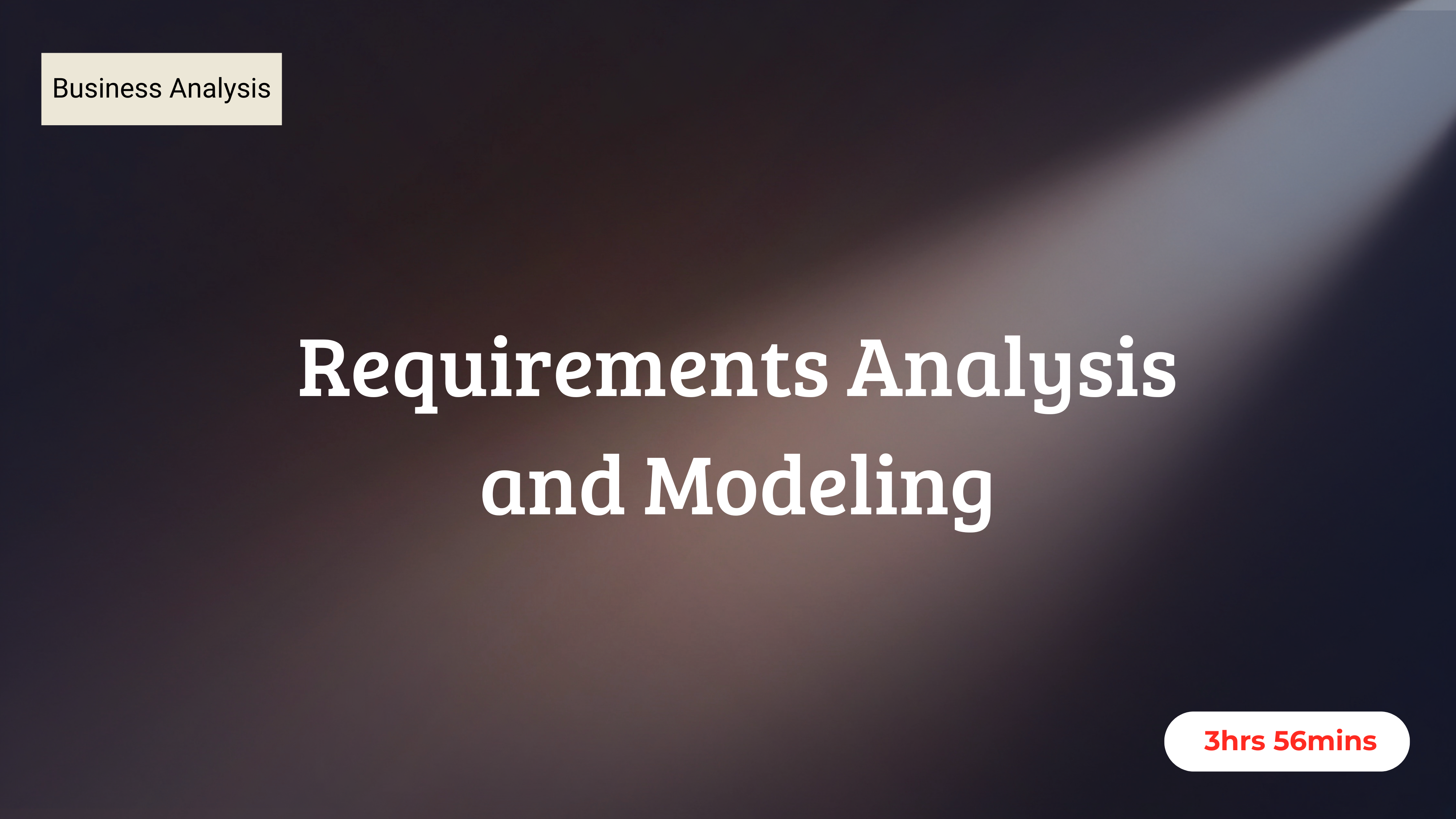 Requirements Analysis and Modeling