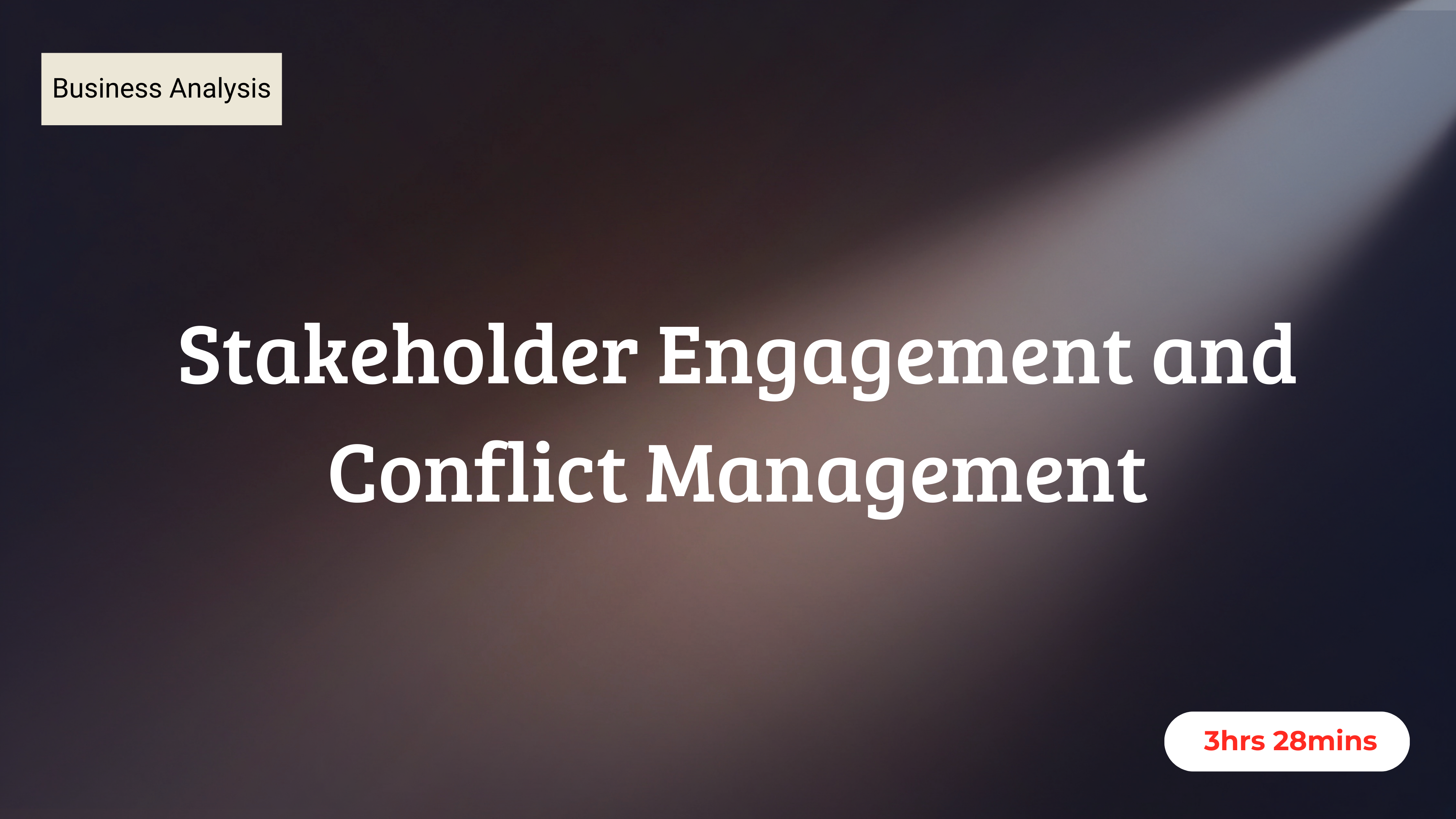 Stakeholder Engagement and Conflict Management