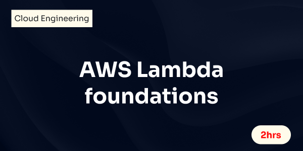 AWS Lambda foundations