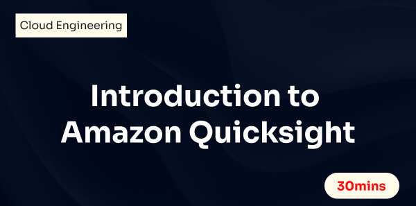 Introduction to Amazon Quicksight