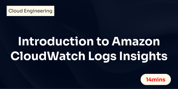 Introduction to Amazon CloudWatch Logs Insights
