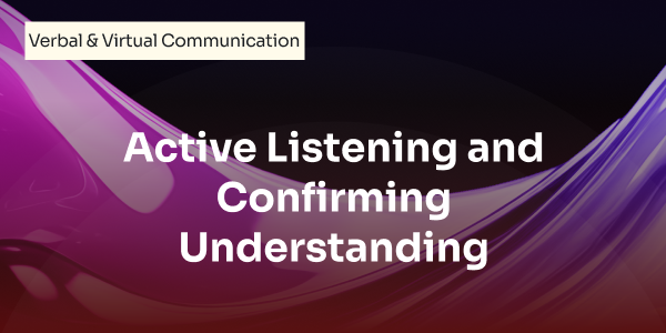 active_listening_and_confirming_understanding.png