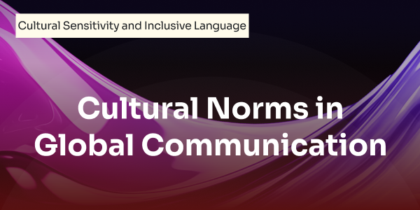 cultural_norms_in_global_communication.png
