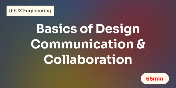 Basics of Design Communication & Collaboration