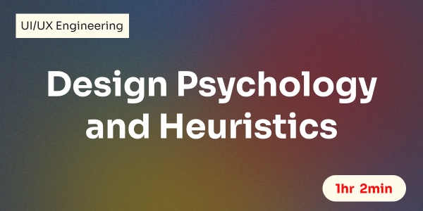 Design Psychology and heuristics