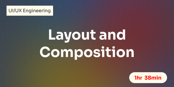 Layout and Composition