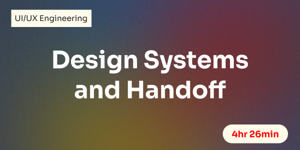 Design Systems and Handoff