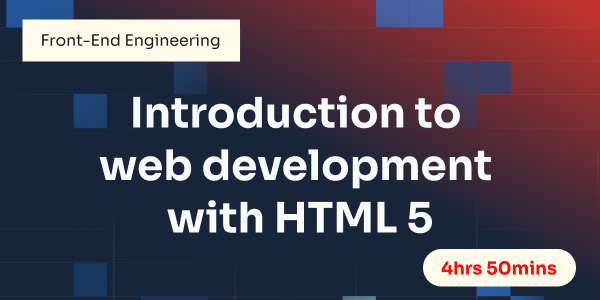 Introduction to web developement with HTML 5