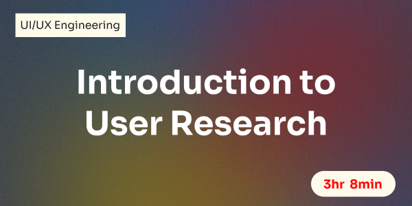 Introduction to User Research